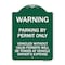Signmission Warning Parking by Permit Vehicles w/o Valid Permits Towed Vehicl Alum, 18" x 24", GW-1824-22714 A-DES-GW-1824-22714 - alternate 1